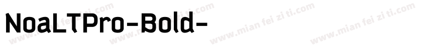 NoaLTPro-Bold字体转换