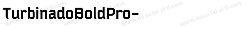 TurbinadoBoldPro字体转换