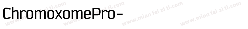 ChromoxomePro字体转换