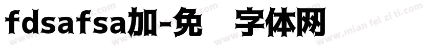 fdsafsa加字体转换