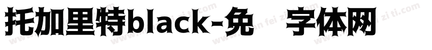 托加里特black字体转换