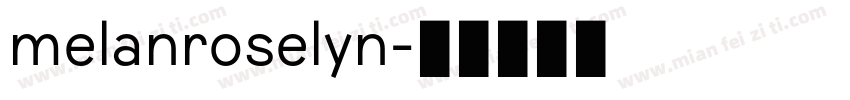 melanroselyn字体转换
