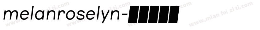 melanroselyn字体转换