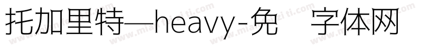 托加里特—heavy字体转换