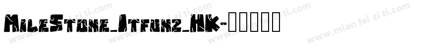 MileStone_Itfunz_HK字体转换