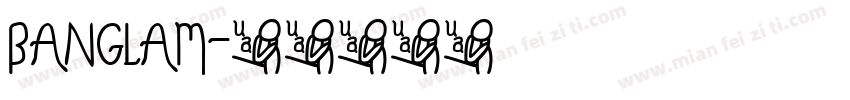 BANGLAM字体转换