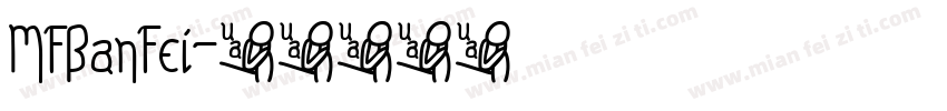 MFBanFei字体转换
