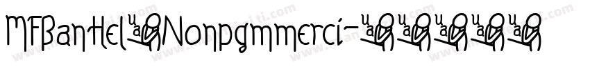 MFBanHel_Nonpgmmerci字体转换