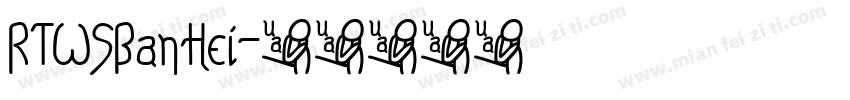 RTWSBanHei字体转换
