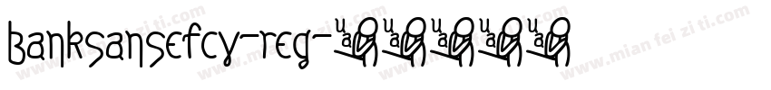 banksansefcy-reg字体转换