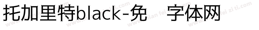 托加里特black字体转换