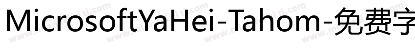 MicrosoftYaHei-Tahom字体转换