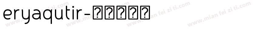 eryaqutir字体转换