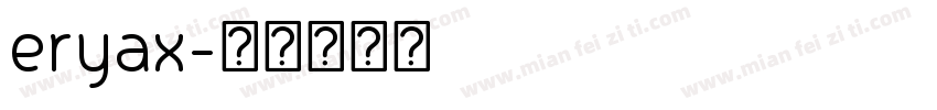 eryax字体转换