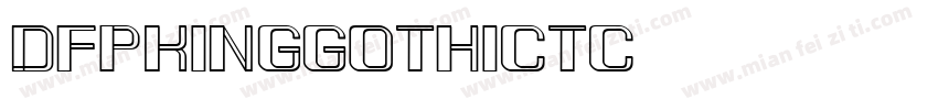 DFPKingGothicTC字体转换