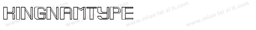 Kingnamtype字体转换