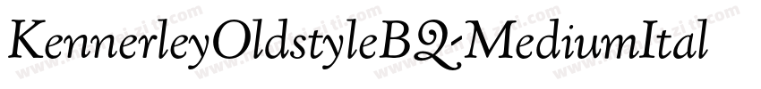 KennerleyOldstyleBQ-MediumItalic字体转换