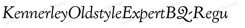 KennerleyOldstyleExpertBQ-Regular字体转换