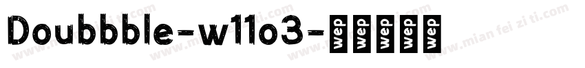 Doubbble-w11o3字体转换