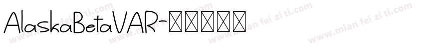 AlaskaBetaVAR字体转换