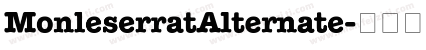 MonleserratAlternate字体转换
