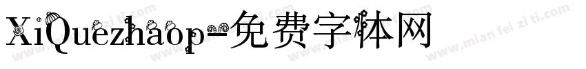 XiQuezhaop字体转换