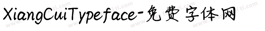 XiangCuiTypeface字体转换
