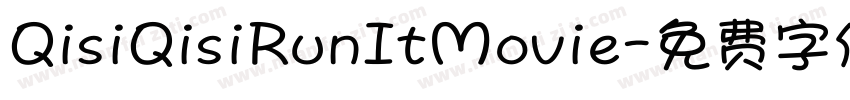 QisiQisiRunItMovie字体转换