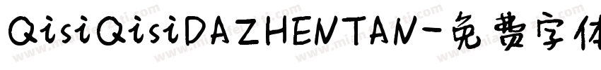 QisiQisiDAZHENTAN字体转换
