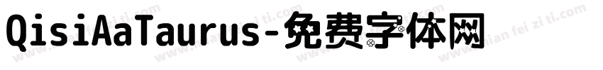 QisiAaTaurus字体转换