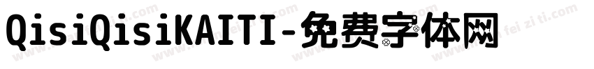 QisiQisiKAITI字体转换