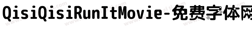 QisiQisiRunItMovie字体转换