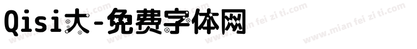 Qisi大字体转换
