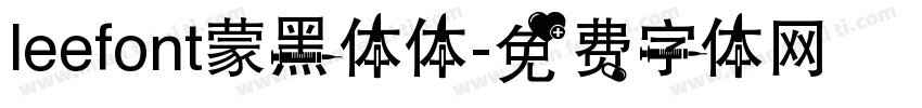 leefont蒙黑体体字体转换