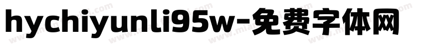 hychiyunli95w字体转换