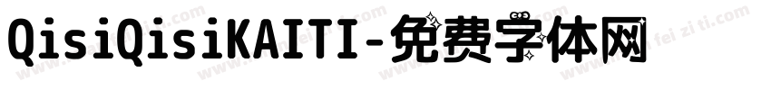QisiQisiKAITI字体转换