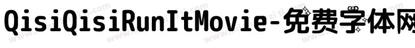 QisiQisiRunItMovie字体转换
