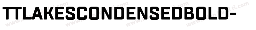 TTLakesCondensedBold字体转换