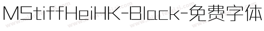 MStiffHeiHK-Black字体转换