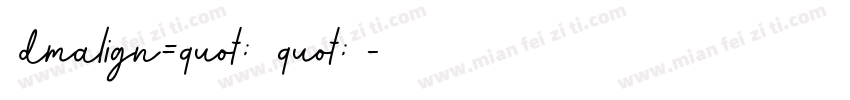 ＜dmalign=quot;时间quot;＞字体转换