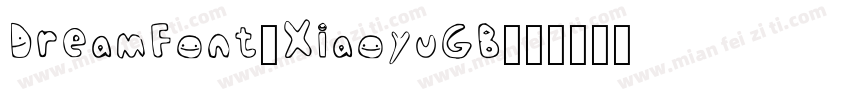 DreamFont-XiaoyuGB字体转换