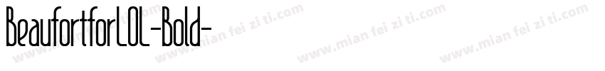BeaufortforLOL-Bold字体转换