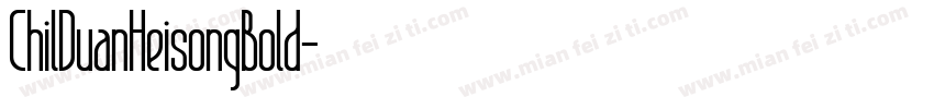 ChilDuanHeisongBold字体转换
