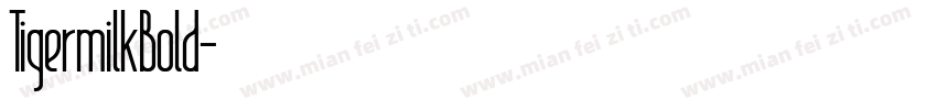 TigermilkBold字体转换