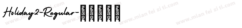 Holiday2-Regular字体转换
