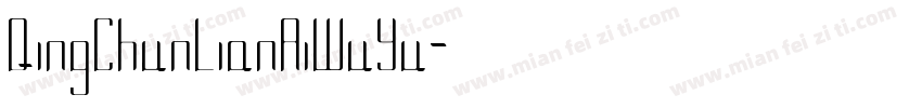 QingChunLianAiWuYu字体转换
