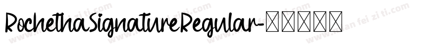 RochethaSignatureRegular字体转换