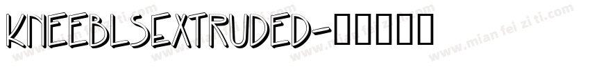 KneeblsExtruded字体转换
