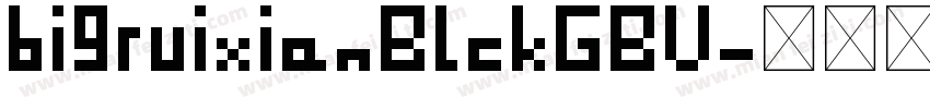 bigruixianBlckGBV字体转换