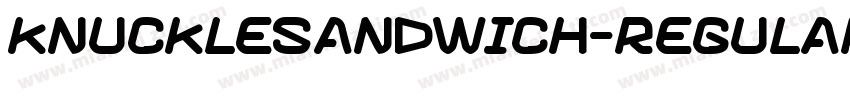 KnuckleSandwich-Regular字体转换